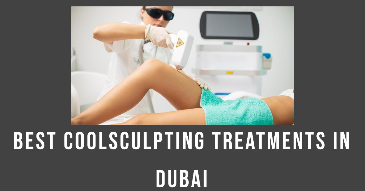 Best Coolsculpting Treatments In Dubai