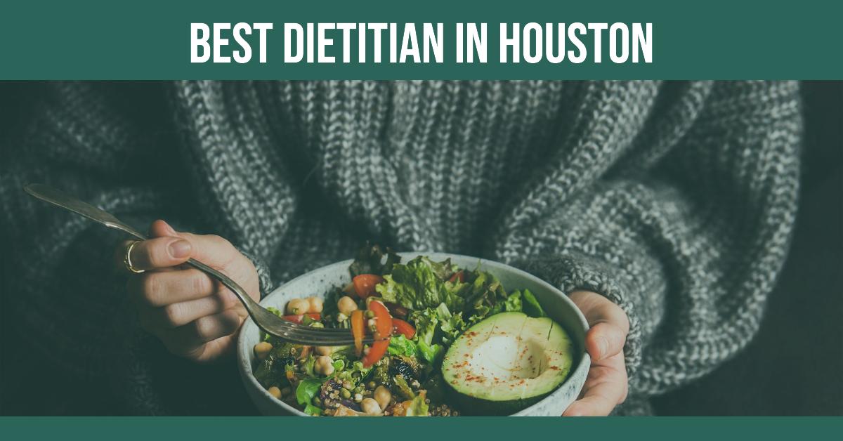 Best Dietitian In Houston