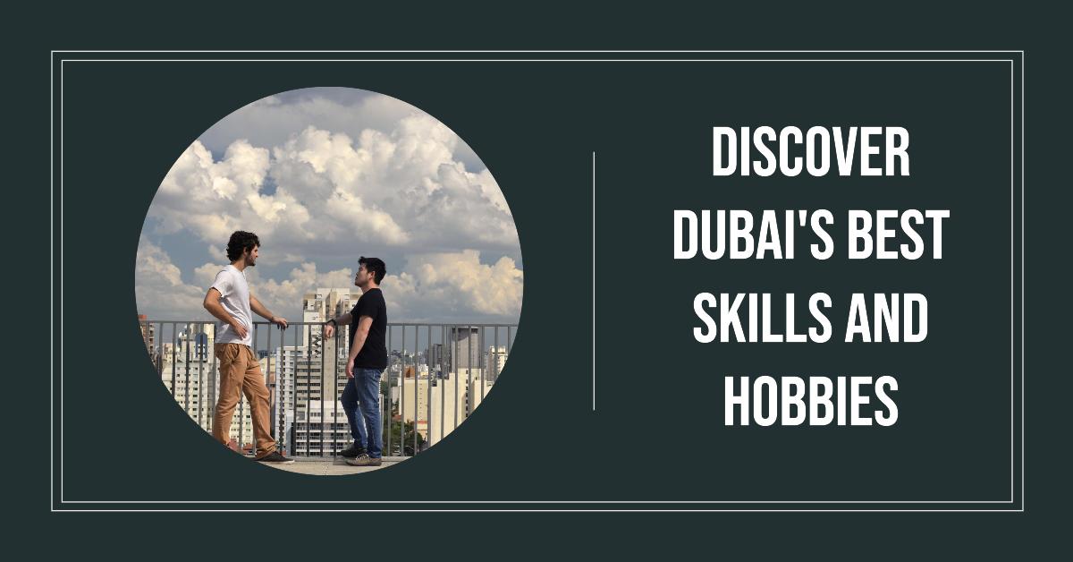 Dubai Skill and Hobby
