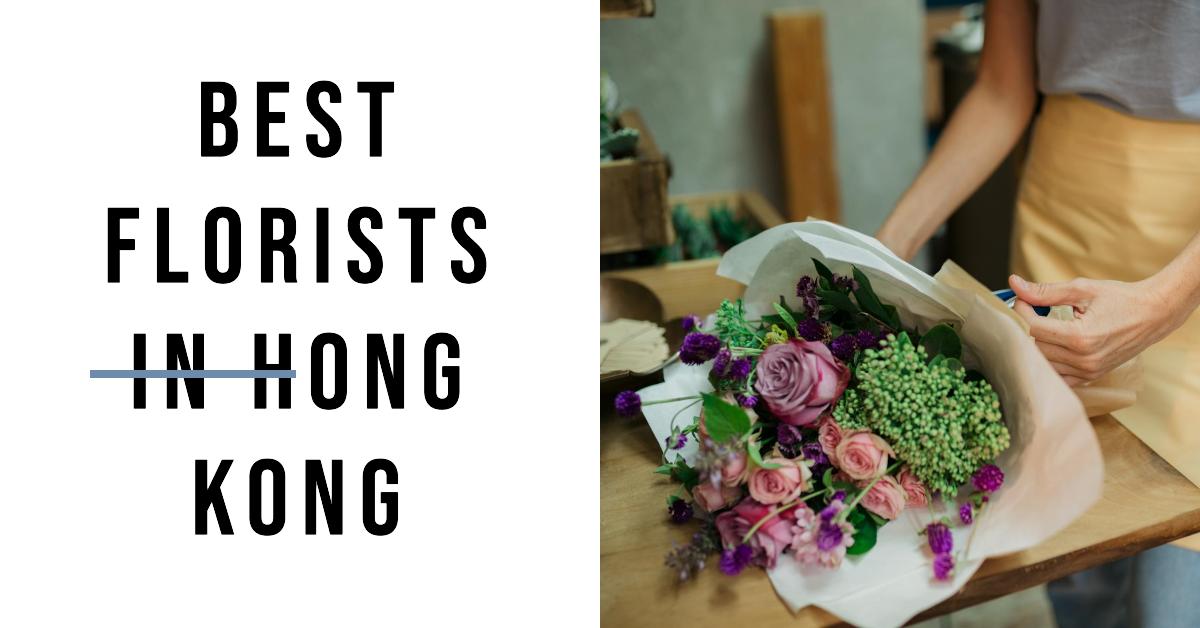 Best Florists In Hong Kong
