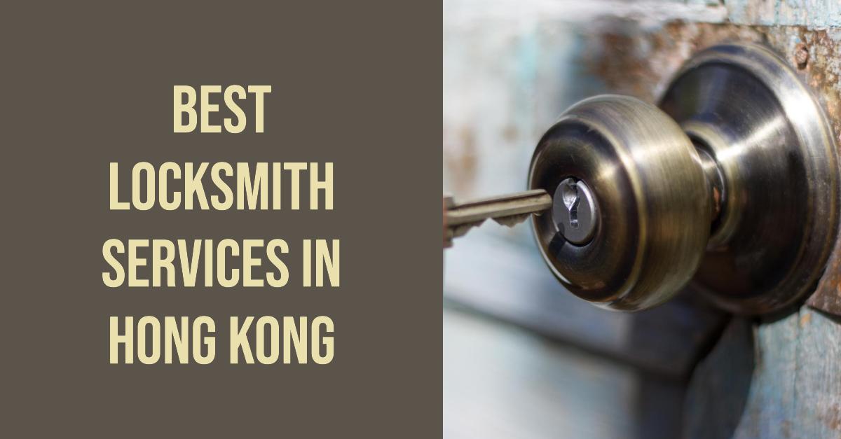 Best Locksmith Services In Hong Kong