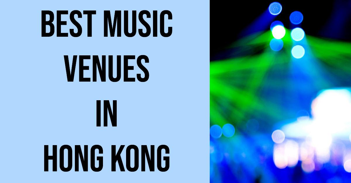 Best Music Venues In Hong Kong