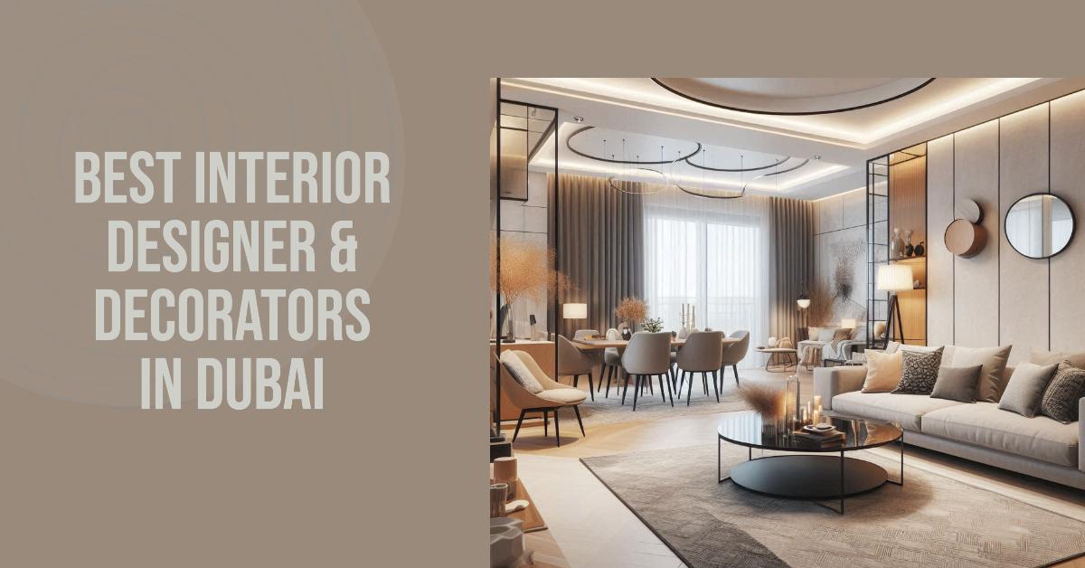 Best Interior Designer & Decorators In Dubai
