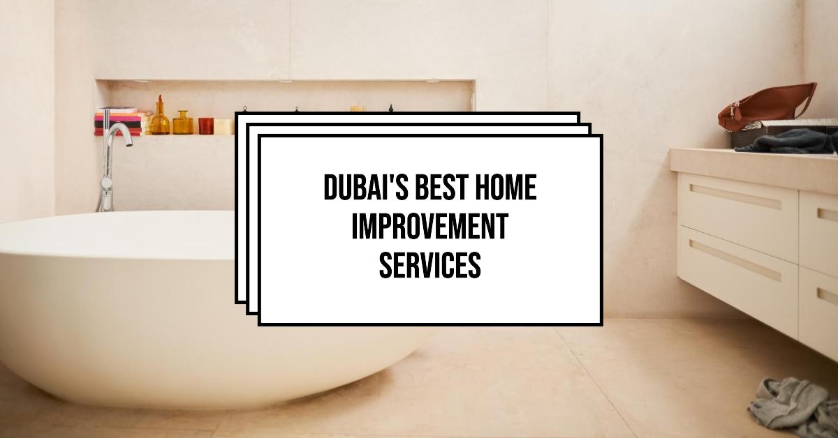 Dubai Home Improvement and Renovation