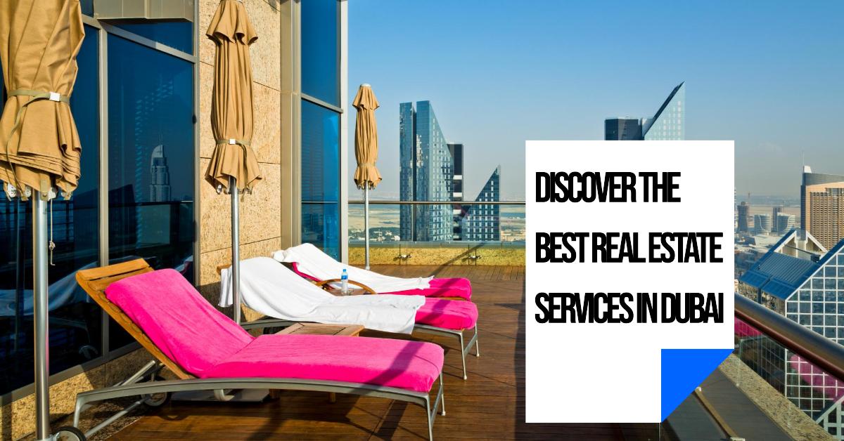 Dubai Real Estate and Property Services