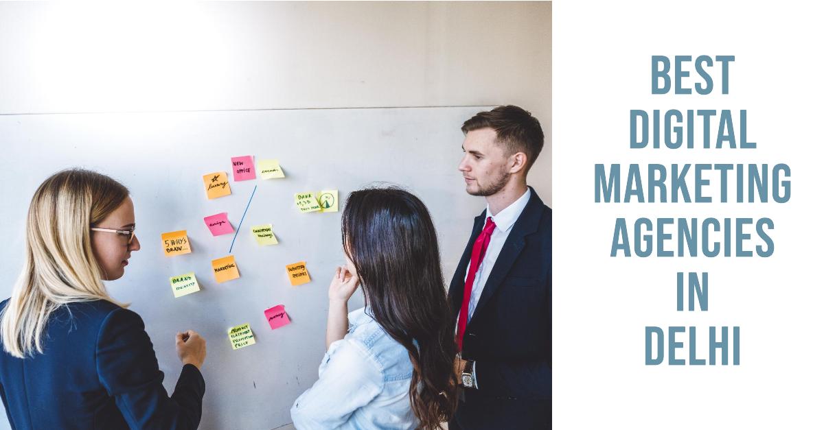 Best Digital Marketing Agencies In Delhi