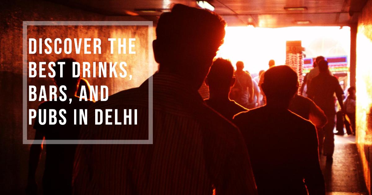 Delhi Drinks, Bars and Pubs