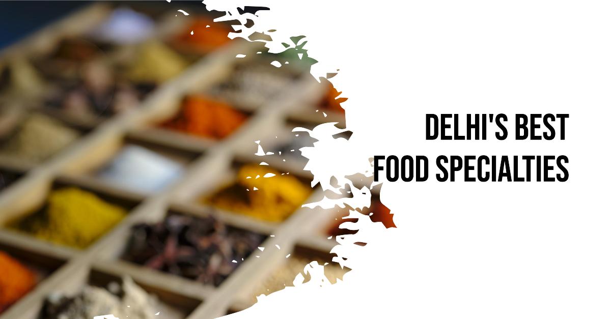 Delhi Food Specialty