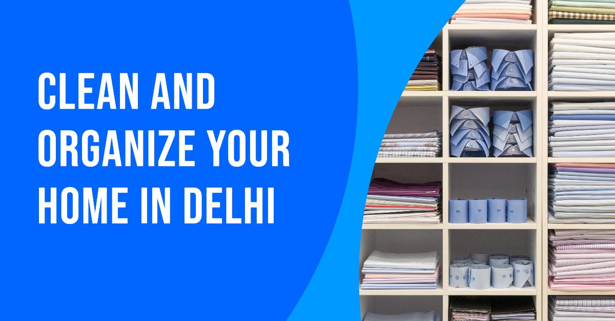 Delhi Home Cleaning and Organizing