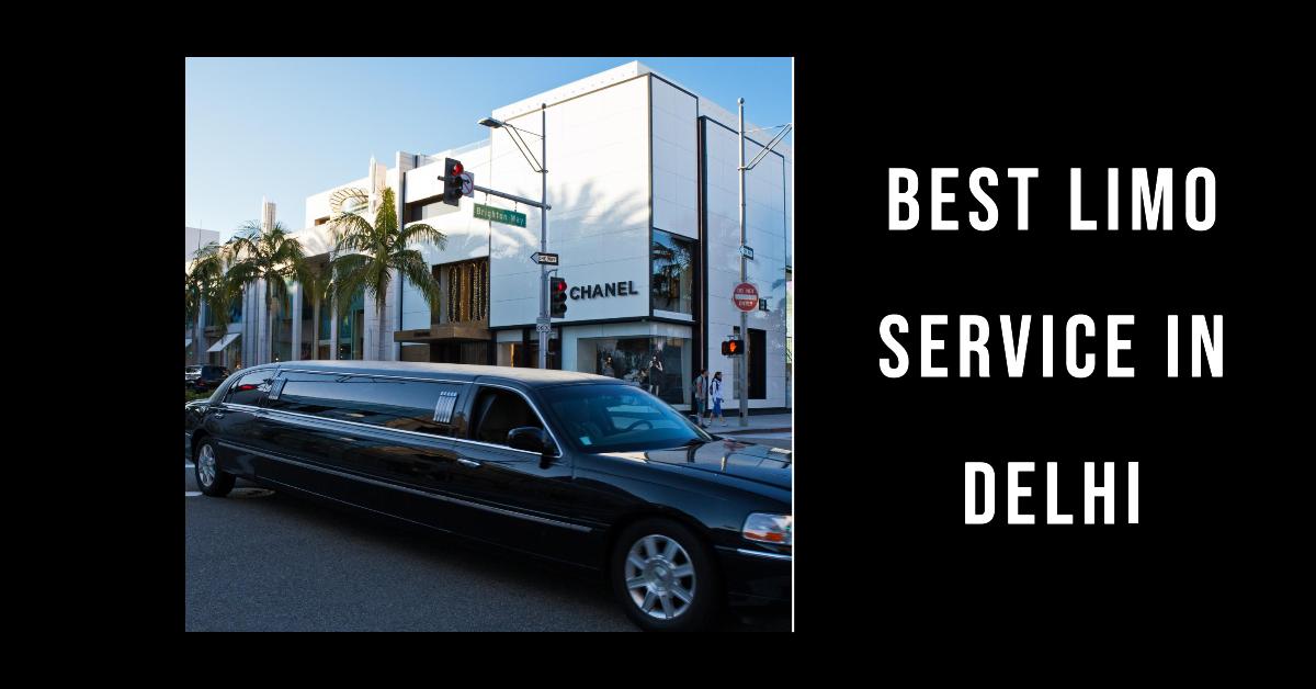 Best Limo Service In Delhi