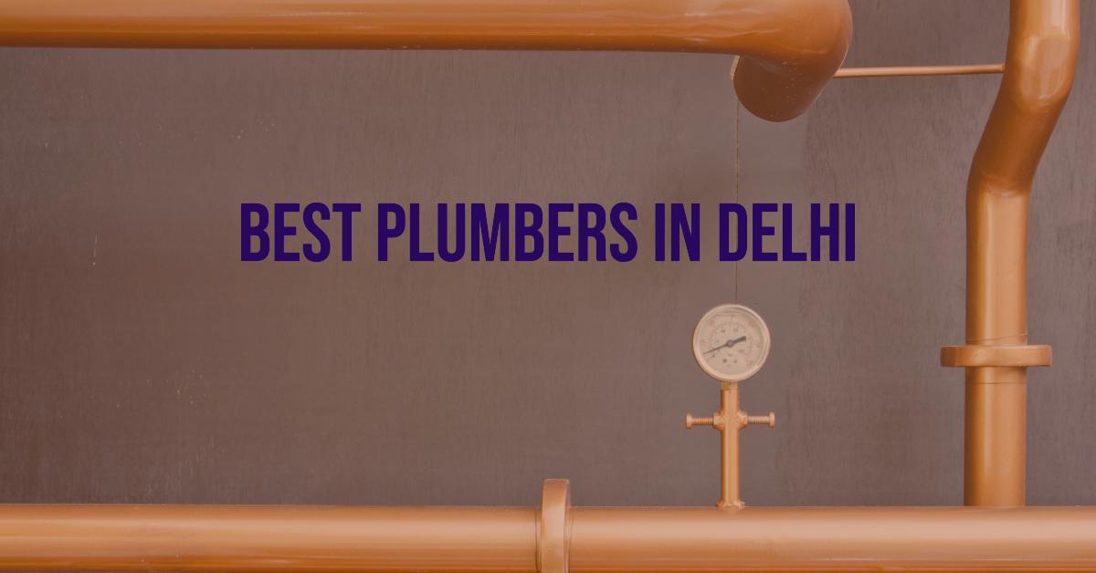 Best Plumbers In Delhi