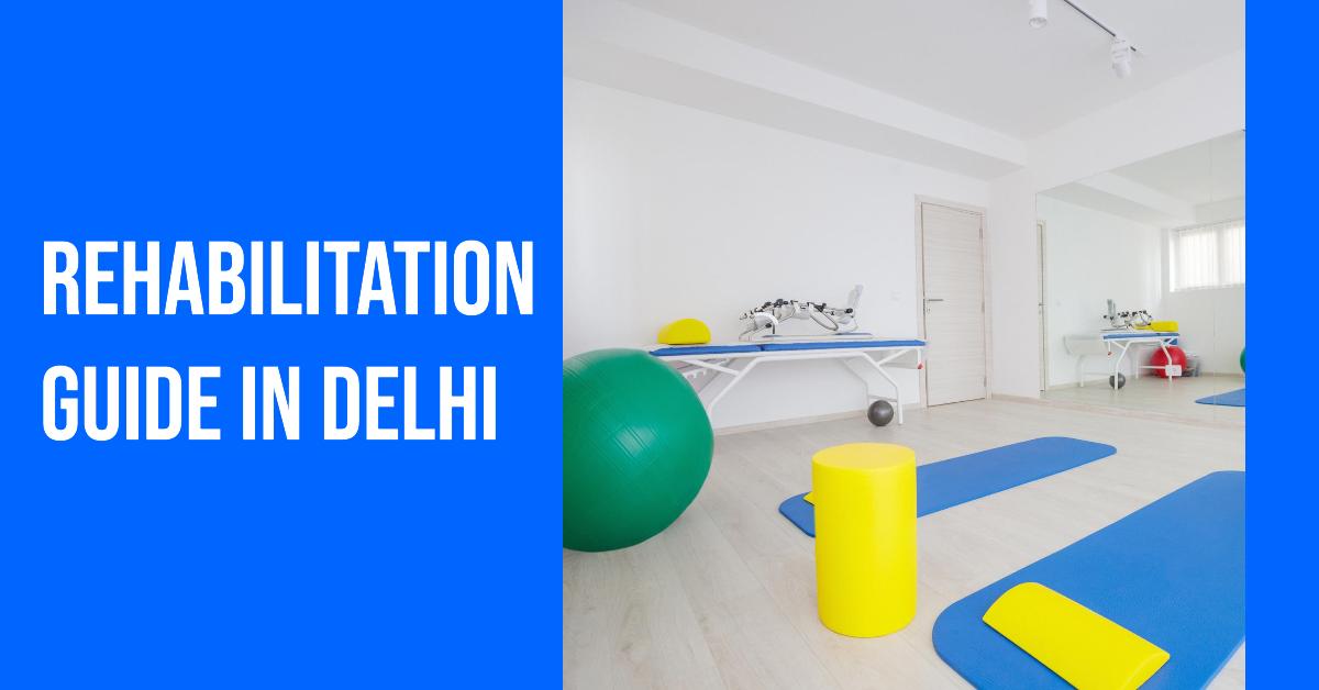 Delhi Rehabilitation
