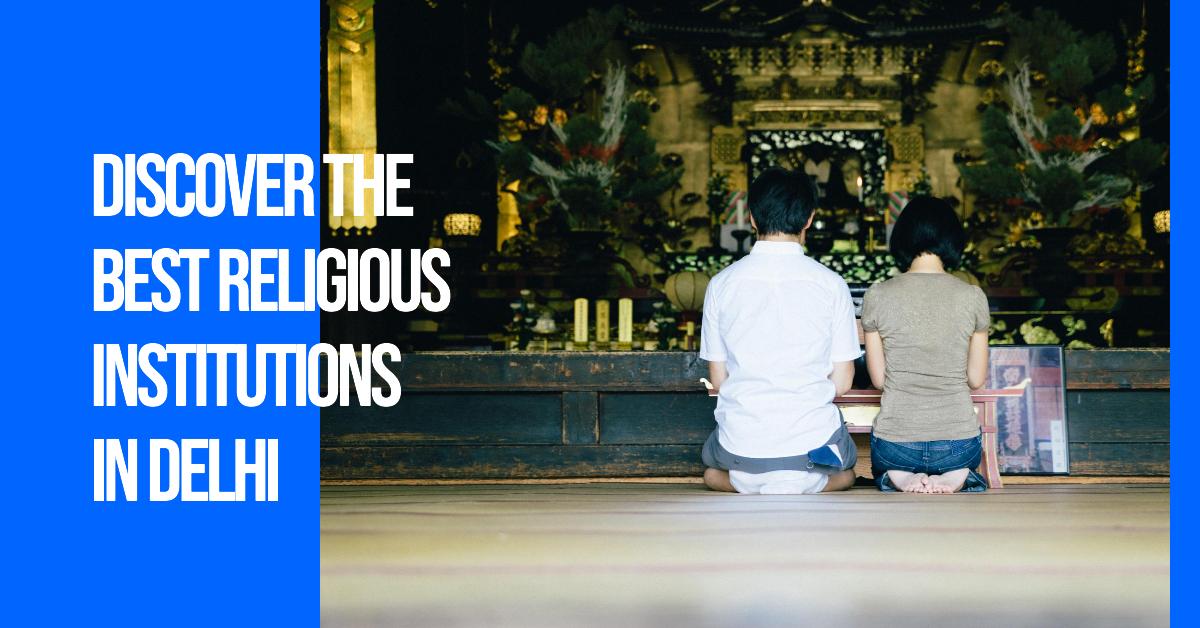 Delhi Religious Institutions