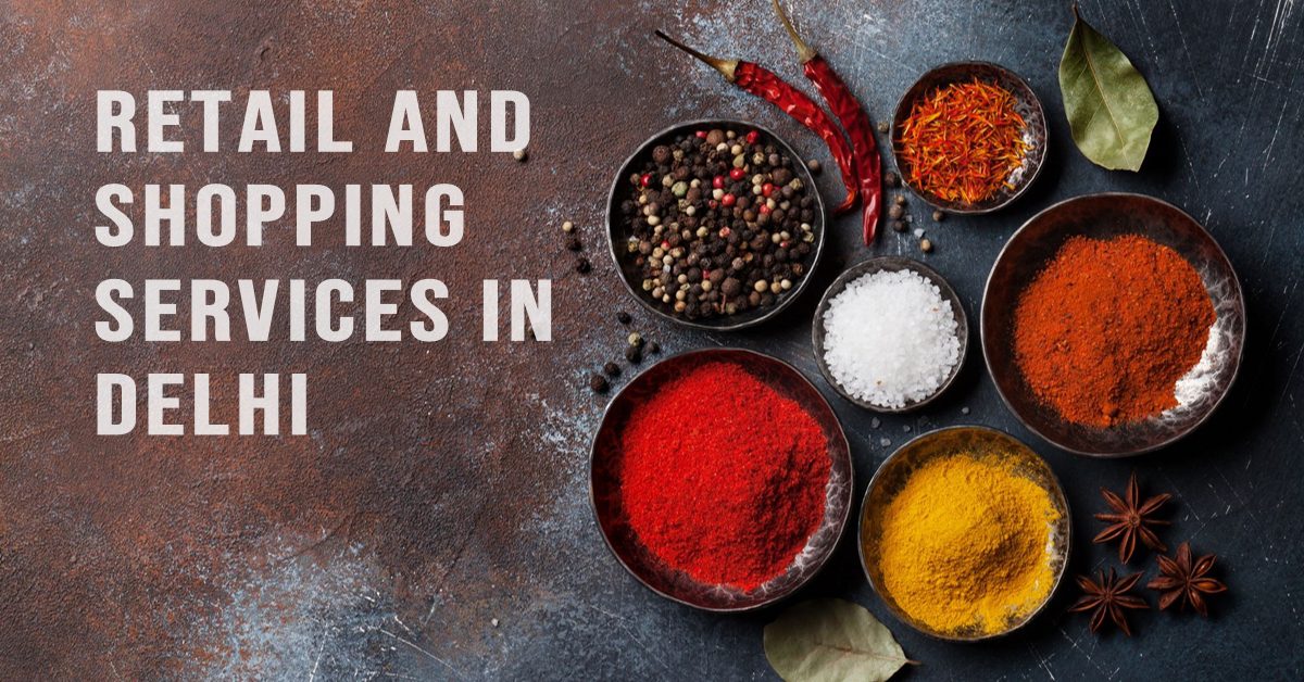 Delhi Retail and Shopping