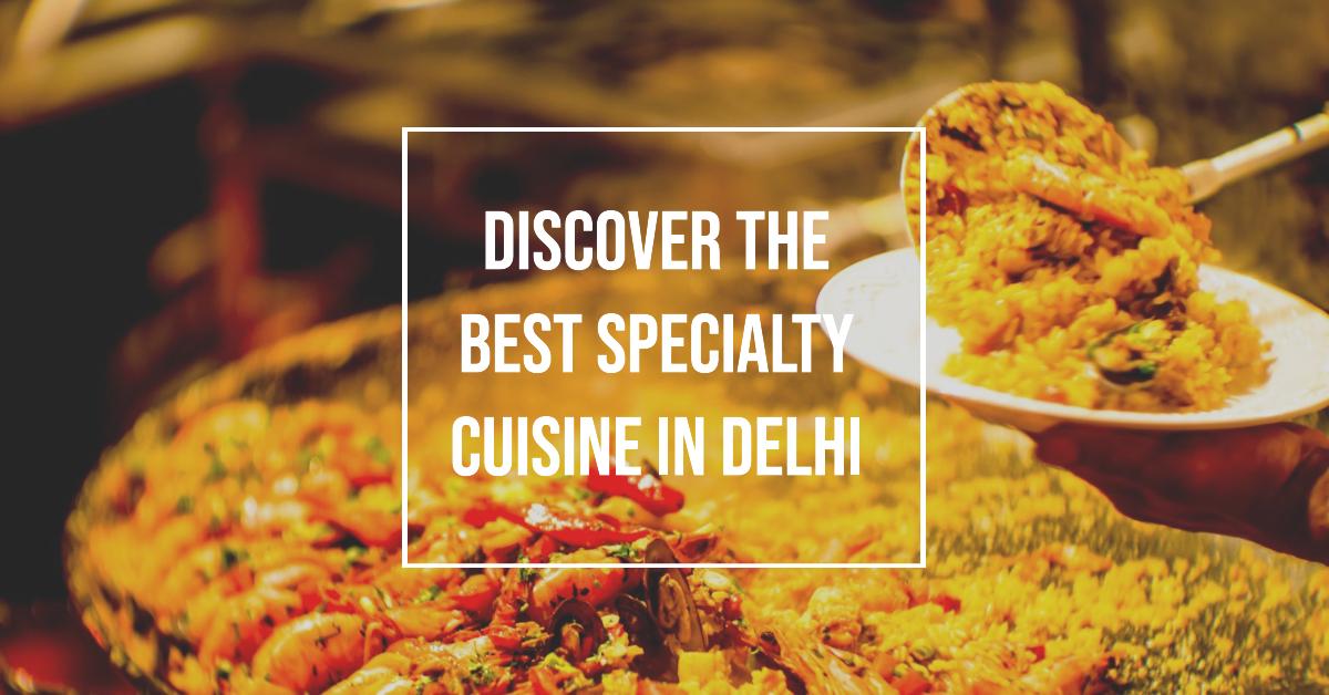 Delhi Speciality Cuisine