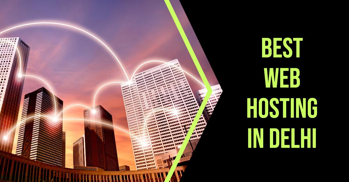 Best Web Hosting In Delhi