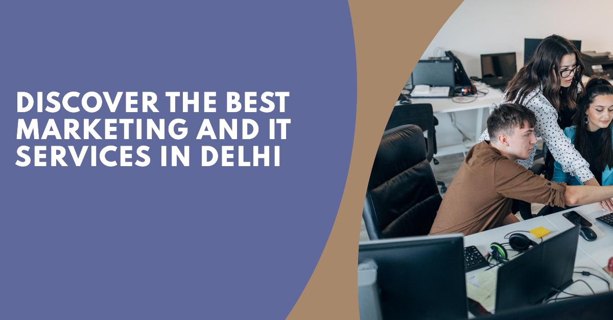 Delhi Marketing and IT Services
