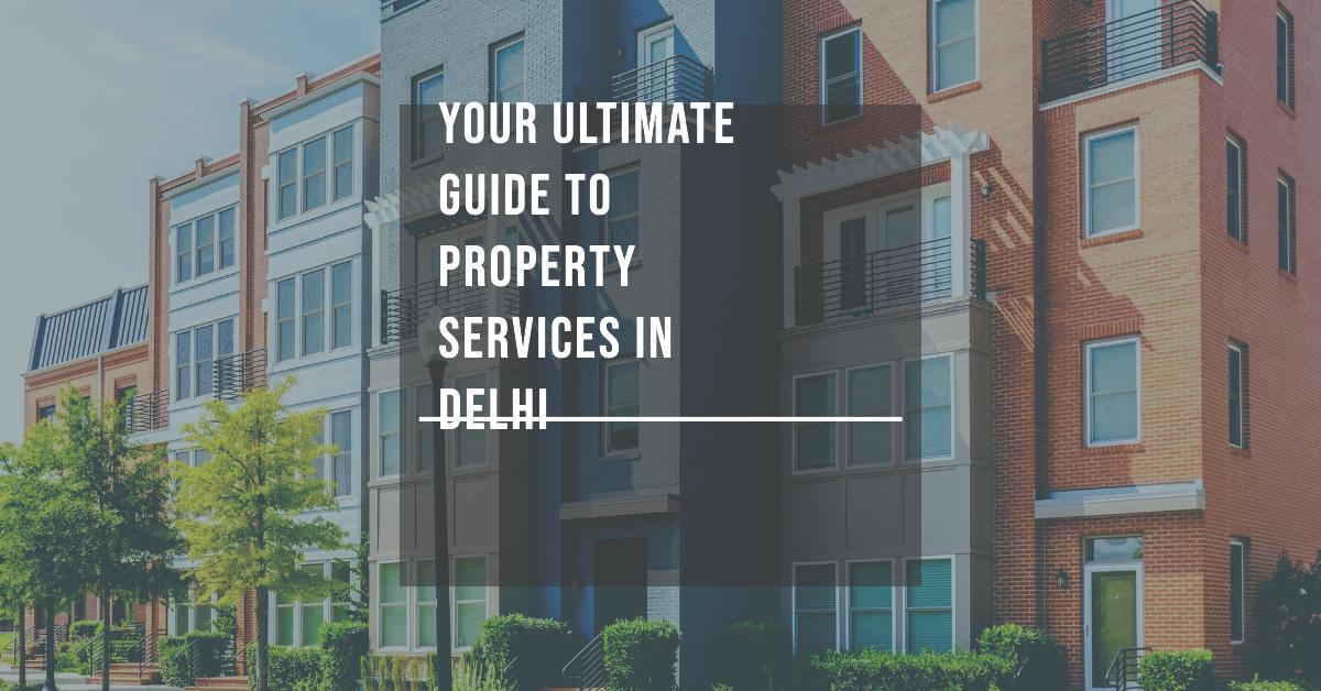 Delhi Real Estate and Property Services