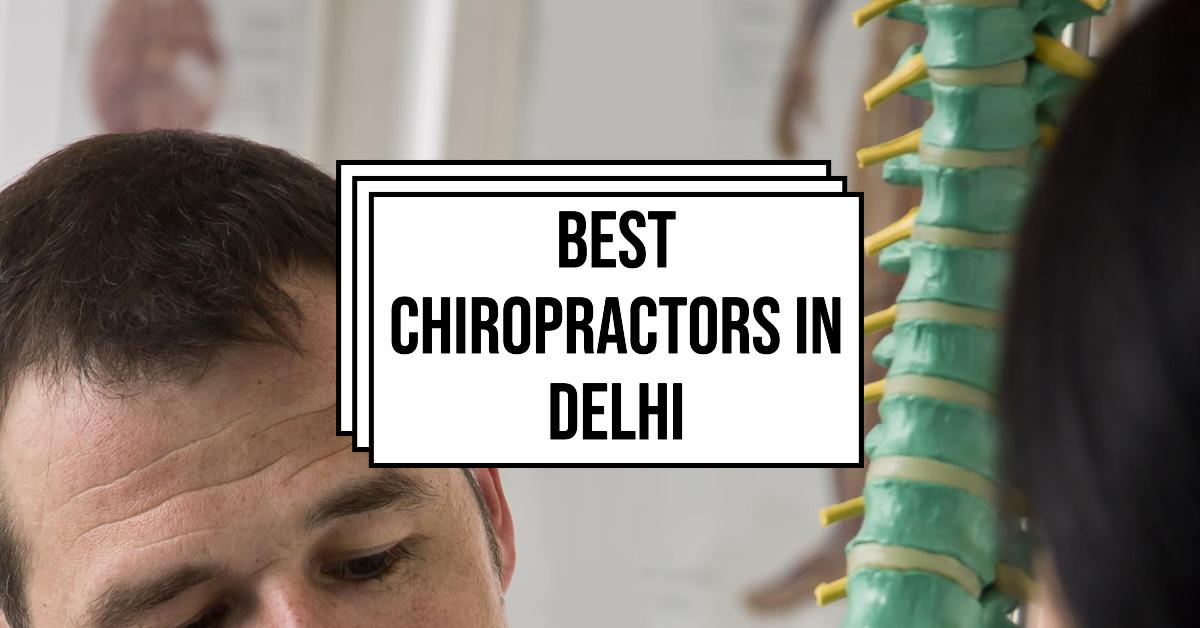 Best Chiropractors In Delhi