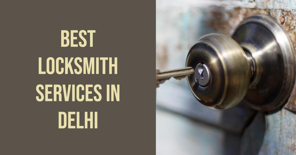 Best Locksmith Services In Delhi