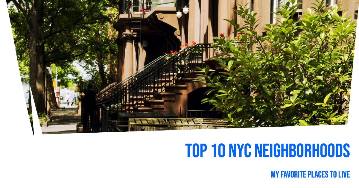 Best 10 New York City Neighborhoods to Live In