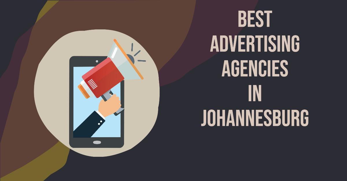 Best Advertising Agencies In Johannesburg