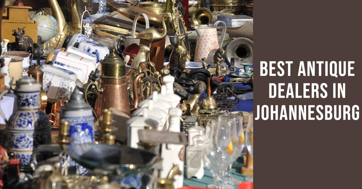 Best Antique Dealers In Johannesburg