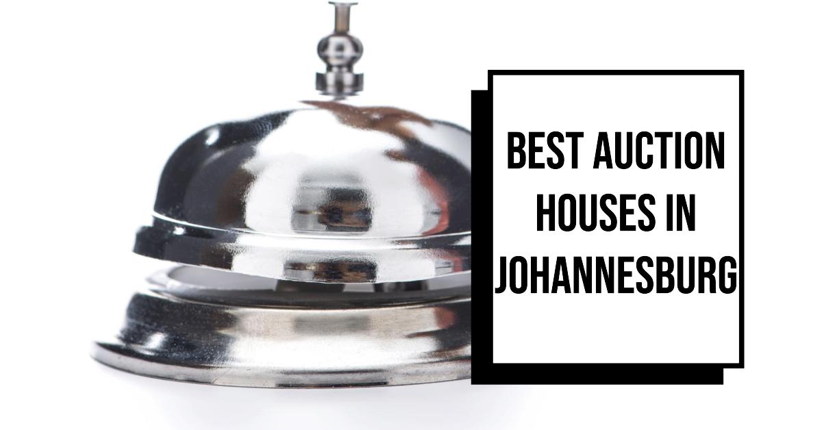 Best Auction Houses In Johannesburg