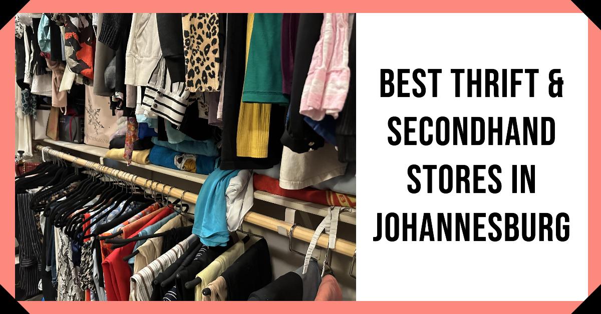 Best Thrift & Secondhand Stores In Johannesburg