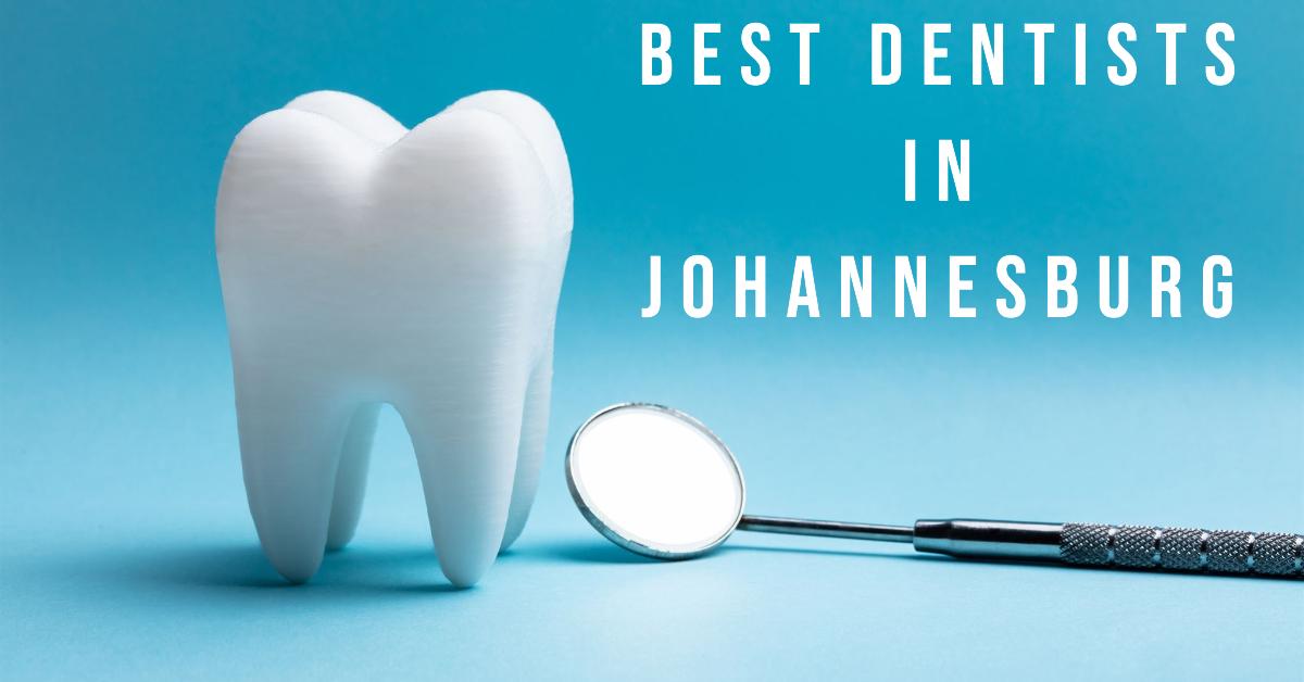 Best Dentists In Johannesburg