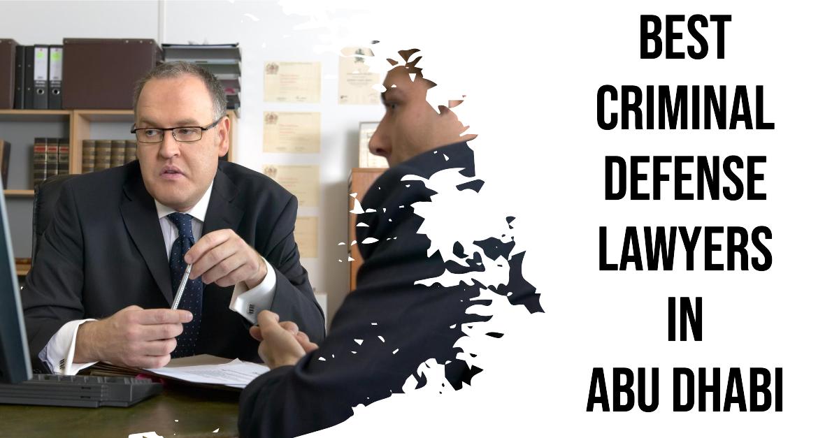 Best Criminal Defense Lawyers In Abu Dhabi