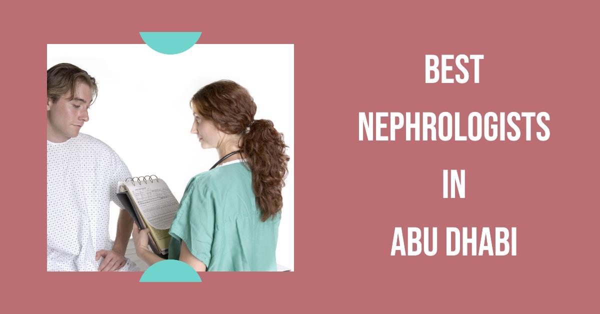 Best Nephrologists In Abu Dhabi