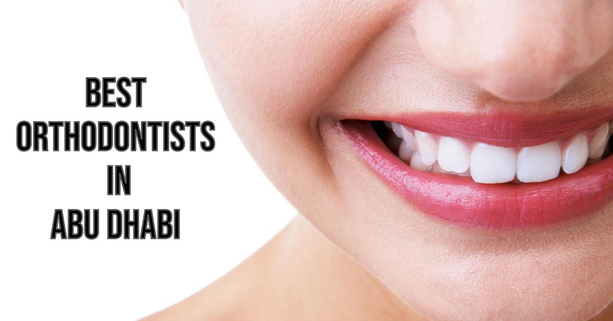 Best Orthodontists In Abu Dhabi