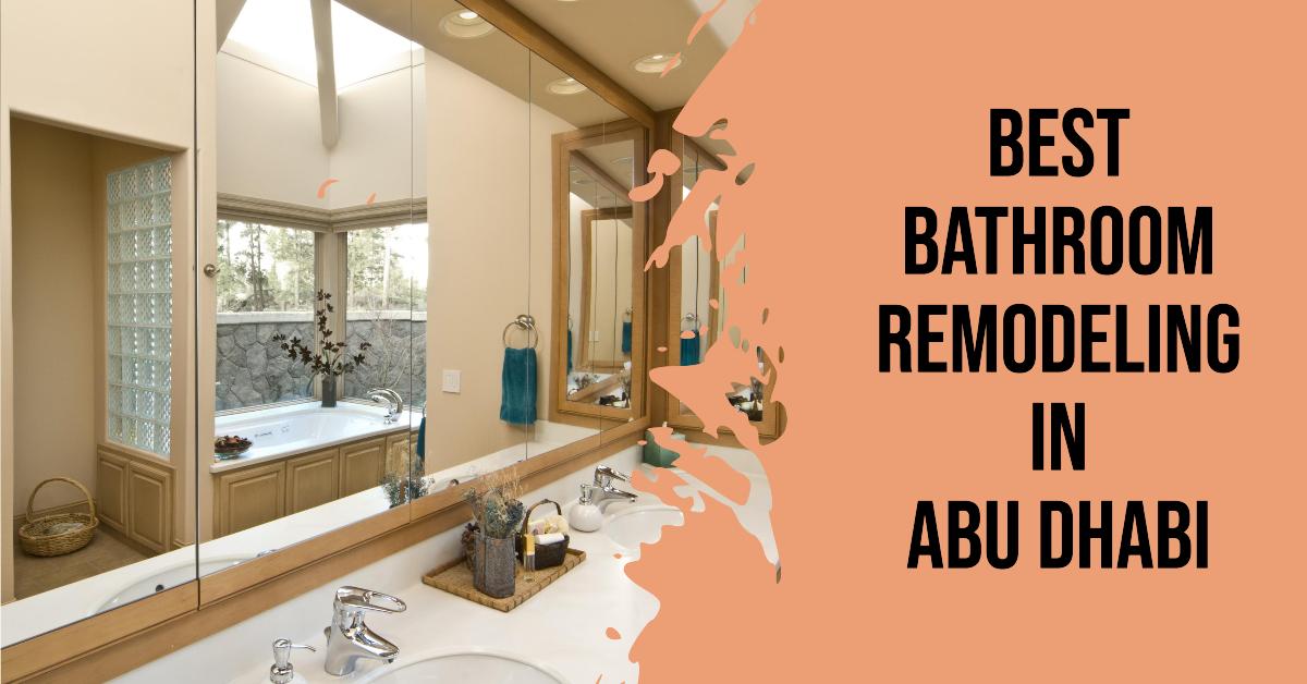 Best Bathroom Remodeling In Abu Dhabi