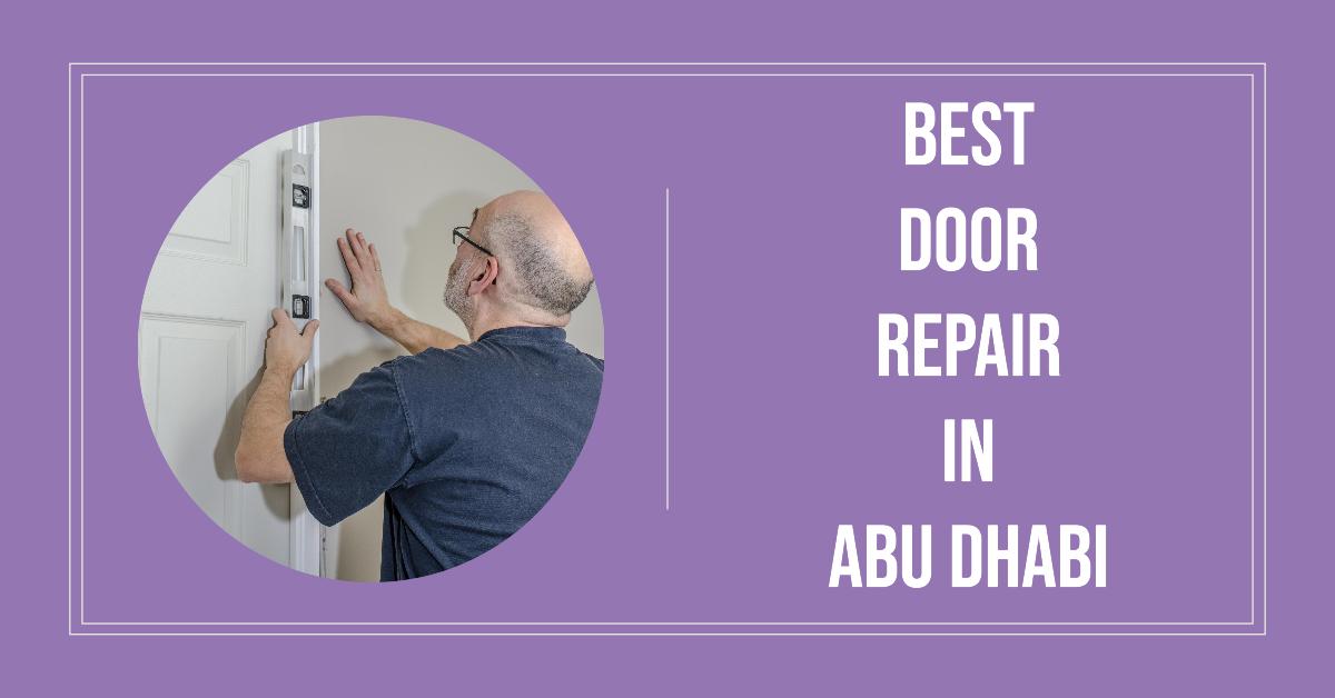 Best Door Repair In Abu Dhabi