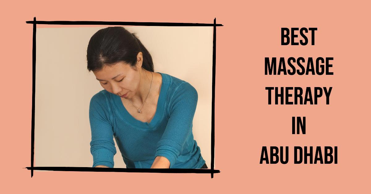 Best Massage Therapy In Abu Dhabi