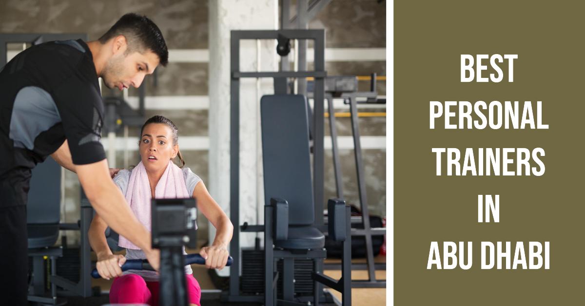 Best Personal Trainers In Abu Dhabi